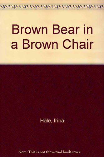 9780689502675: Brown Bear in a Brown Chair