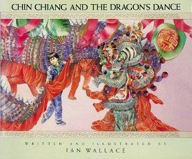 Imagen de archivo de Chin Chiang & the Dragon's Dance a la venta por Thomas F. Pesce'