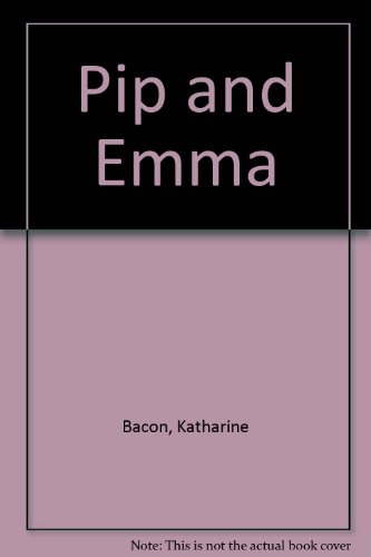 Stock image for Pip and Emma for sale by Wonder Book