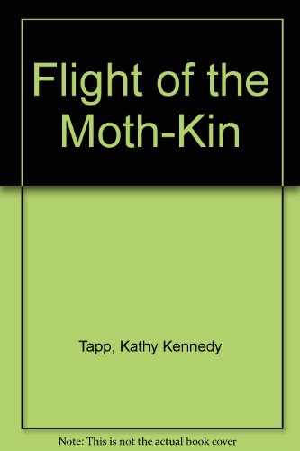 9780689504013: Flight of the Moth-Kin
