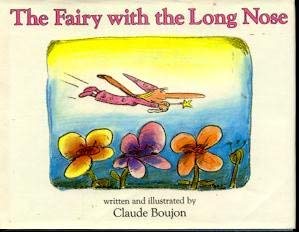 Beispielbild fr The Fairy With the Long Nose ( La fee au Long Nez ) zum Verkauf von Acme Books