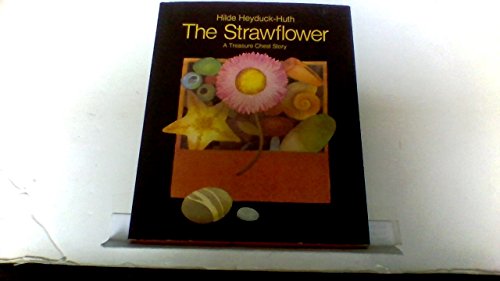 Stock image for The Strawflower: A Treasure Chest Story for sale by Ken's Book Haven