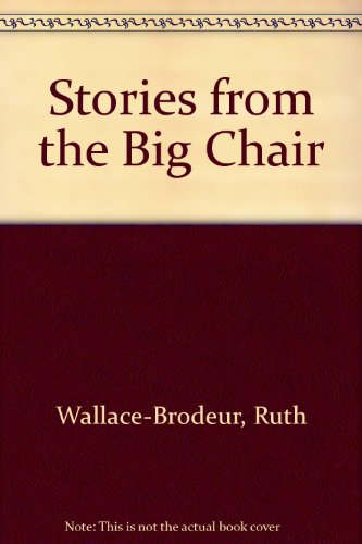 Imagen de archivo de Stories from the Big Chair a la venta por ThriftBooks-Dallas