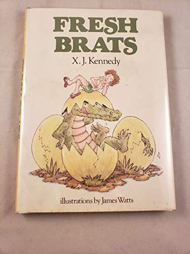 Fresh Brats (9780689504990) by Kennedy, X.J.