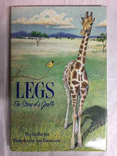 Beispielbild fr Legs: The Story of a Giraffe zum Verkauf von Lighthouse Books and Gifts