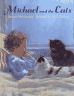 Beispielbild fr Michael and the Cats zum Verkauf von Better World Books: West