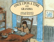 Beispielbild fr Once upon a Time and Grandma zum Verkauf von Better World Books: West