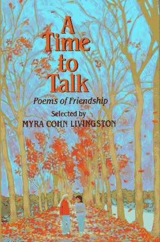 Imagen de archivo de A Time to Talk: Poems of Friendship a la venta por SecondSale