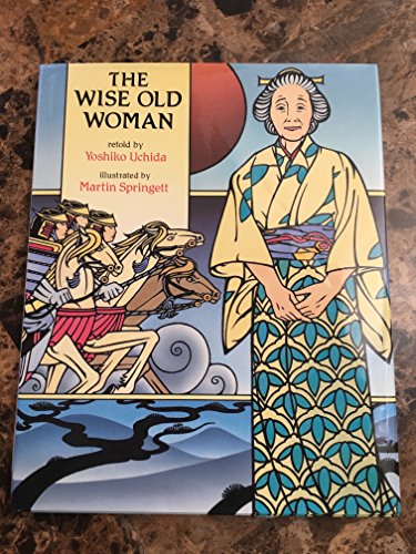 Stock image for The Wise Old Woman: Retold by Yoshiko Uchida for sale by Front Cover Books