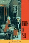 Beispielbild fr Truth to Tell zum Verkauf von Robinson Street Books, IOBA