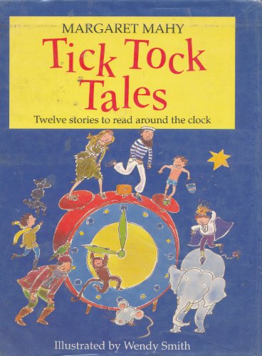 9780689506048: Tick Tock Tales: Stories to Read around the Clock