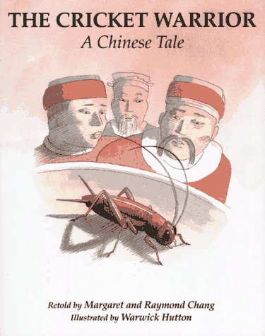 Beispielbild fr The Cricket Warrior : A Chinese Tale zum Verkauf von Better World Books