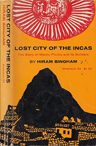 Stock image for Lost City of the Incas for sale by ThriftBooks-Dallas