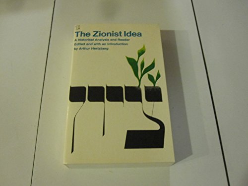 Stock image for The Zionist Idea: A Historical Analysis and Reader for sale by Wonder Book