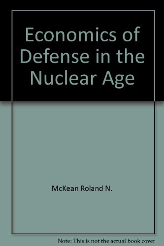 Stock image for Economics of Defense in the Nuclear Age for sale by Books From California