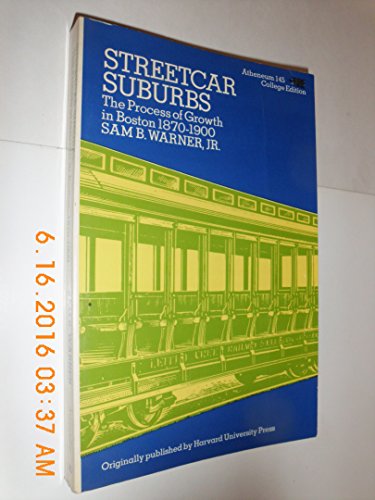 Imagen de archivo de Streetcar Suburbs the Process of Growth in Boston, a la venta por Wonder Book