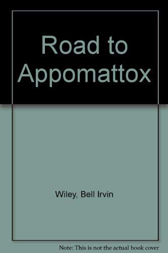 Beispielbild fr Road to Appomattox zum Verkauf von Wonder Book