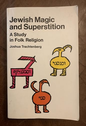 Stock image for Jewish Magic and Superstition: A Study in Folk Religion for sale by Books From California