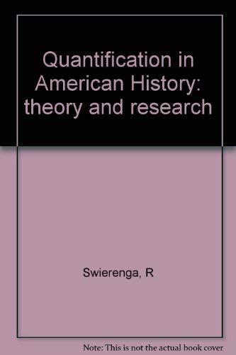 Stock image for Quantification in American History: Theory and Research for sale by George Cross Books