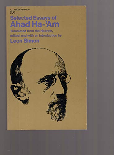 9780689702464: Selected essays of Ahad ha-'Am
