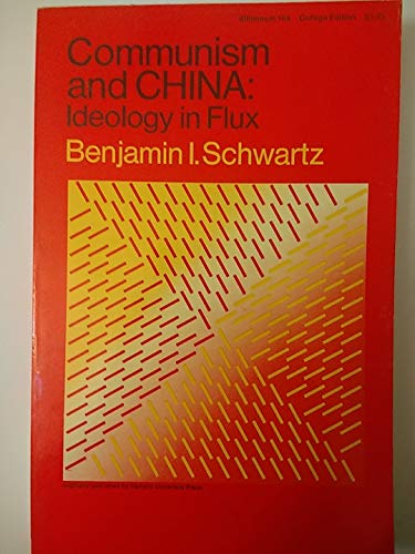 9780689702518: Communism and China Ideology in Flux