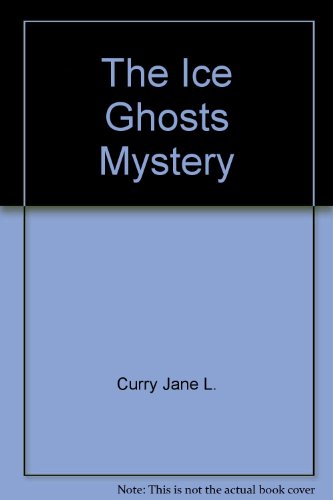 Imagen de archivo de The Ice Ghosts Mystery a la venta por Better World Books: West