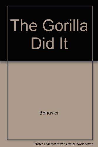 The gorilla did it (An Aladdin book) (9780689704383) by Hazen, Barbara Shook