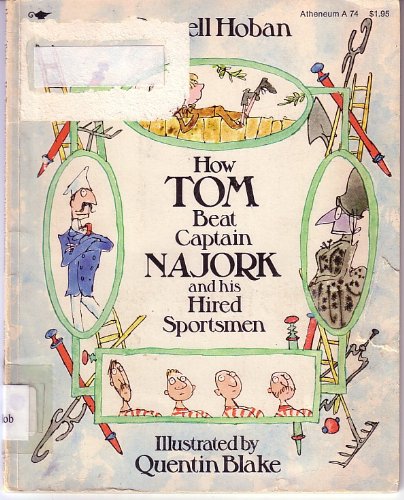 Beispielbild fr How Tom Beat Captain Najork and His Hired Sportsmen zum Verkauf von Wonder Book
