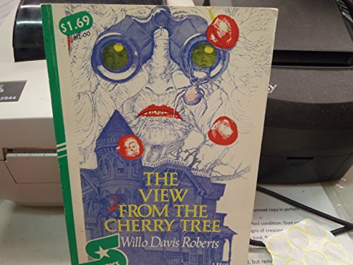The View From the Cherry Tree by Willo Davis Roberts The View From the Cherry Tree by Willo Davis Roberts