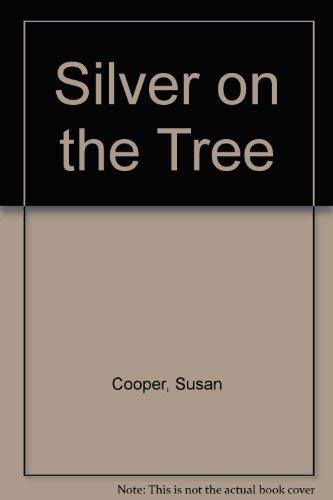 Beispielbild fr Silver on the Tree (The Dark is Rising, Bk 5) zum Verkauf von Wonder Book