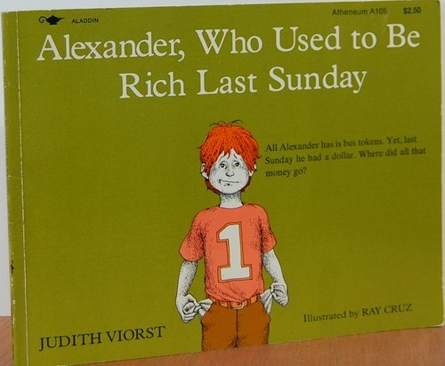 9780689704765: Title: Alexander Who Used To Be Rich Last Sunday