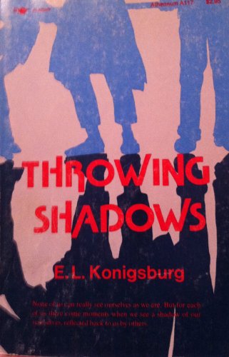 Throwing Shadows (9780689704918) by Konigsburg, E L