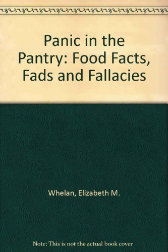 Stock image for Panic in the Pantry: Food Facts, Fads, and Fallacies for sale by Wonder Book