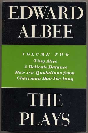 The Plays: Tiny Alice, a Delicate Balance, Box and Quotations from Chairman Mao Tse-Tung (Plays, Volume 2) (9780689706141) by Albee, Edward