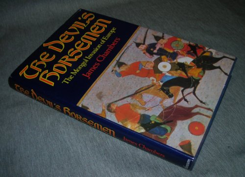 Beispielbild fr The Devil's Horsemen : The Mongol Invasion of Europe zum Verkauf von Better World Books