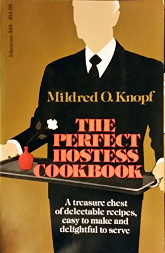 9780689706967: The perfect hostess cook book