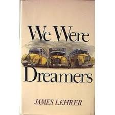 9780689707100: We Were Dreamers
