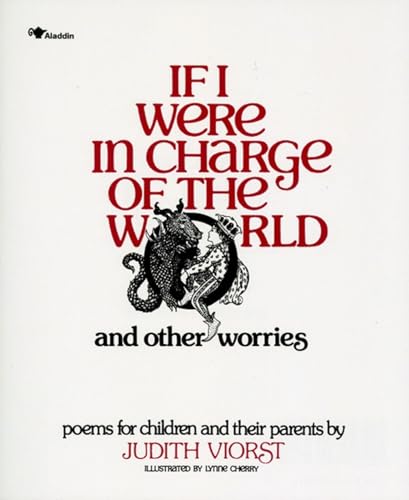 Stock image for IF I WERE IN CHARGE OF THE WORLD AND OTHER WORRIES: POEMS FOR CHILDREN AND THEIR PARENTS for sale by WONDERFUL BOOKS BY MAIL