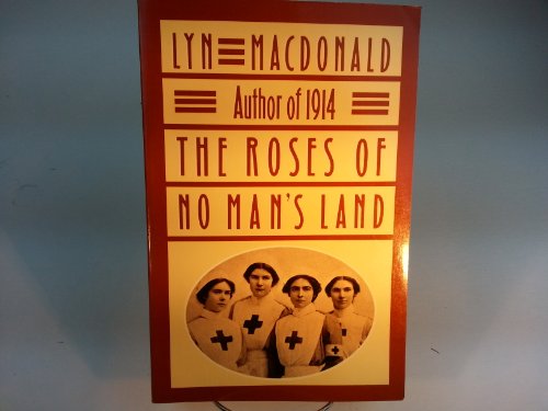 Beispielbild fr The Roses of No-Man's Land zum Verkauf von ThriftBooks-Dallas