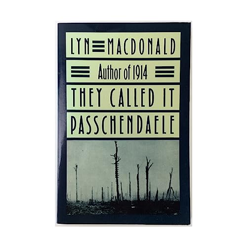 9780689708114: They Called It Passchendaele: The Story of the Third Battle of Ypres and the Men Who Fought in It
