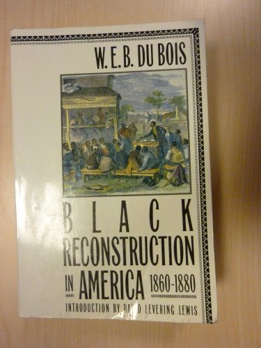Beispielbild fr Black Reconstruction in America zum Verkauf von Wonder Book