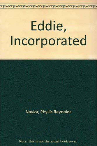 Eddie, Incorporated (9780689710360) by Naylor, Phyllis Reynolds