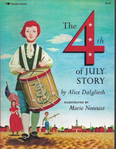 Stock image for The Fourth of July Story: Alice Dalgliesh for sale by ThriftBooks-Atlanta