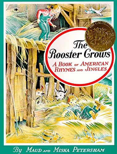 9780689711534: The Rooster Crows: A Book of American Rhymes and Jingles