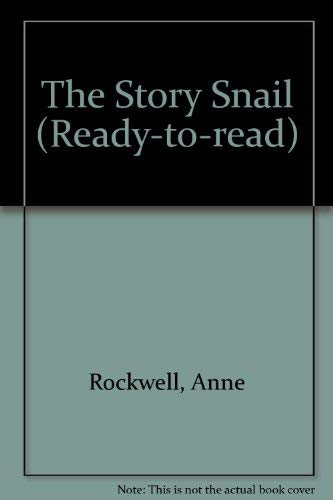 9780689711640: The Story Snail (Ready-To-Read)