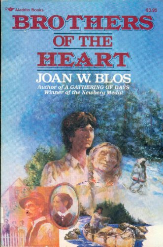 Imagen de archivo de Brothers of the Heart : A Story of the Old Northwest, 1837-1838 a la venta por Better World Books: West