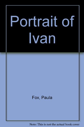 Imagen de archivo de Portrait of Ivan a la venta por The Yard Sale Store