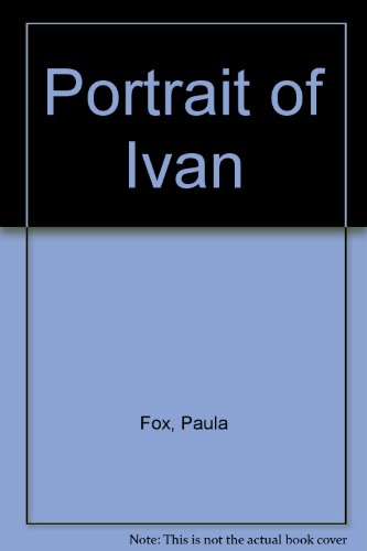 Stock image for Portrait of Ivan for sale by SecondSale