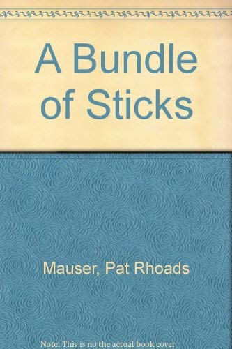 Beispielbild fr A Bundle of Sticks zum Verkauf von Wonder Book