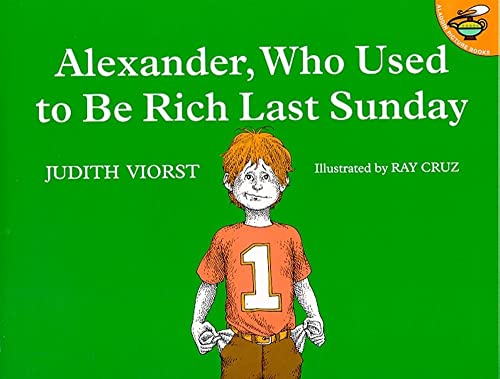 Alexander, Who Used to Be Rich Last Sunday (9780689711992) by Judith Viorst
